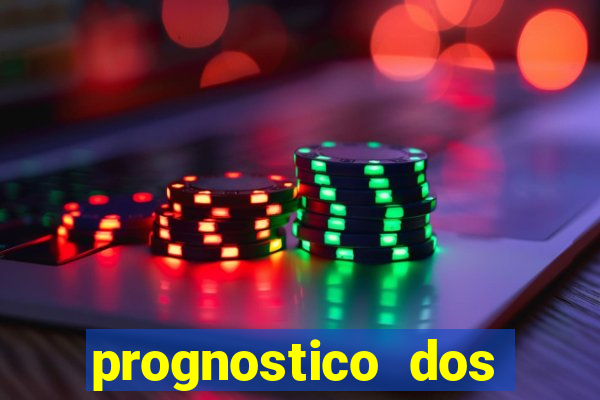 prognostico dos jogos de hoje